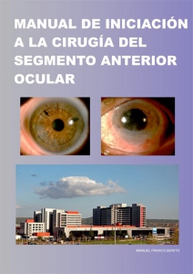 Manual de iniciación a la cirugía del segmento anterior ocular